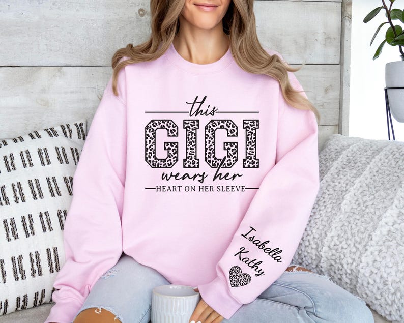 Custom Gigi Sweatshirt,Custom Grandma Gift, This Gigi Wears Her Heart On Her Sleeve Sweater,With Kids Name On Sleeve, Gigi Sweater,Gigi Gift