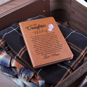 To My Daughter Personalized Journal, Gift for Daughter from Mom, Custom Name Journal,Daughter Birthday Gift, Keepsake Journal, Gift from dad