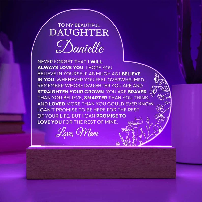 To My Daughter - I Will Always Love You Personalized Acrylic Heart Plaque, Sentimental Gift, Keepsake Gift, Heartfelt Gift