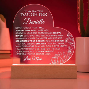 To My Daughter - I Will Always Love You Personalized Acrylic Heart Plaque, Sentimental Gift, Keepsake Gift, Heartfelt Gift