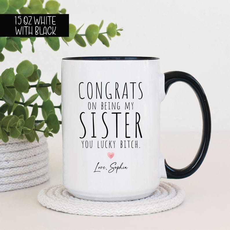 Sister Gifts, Sister Mugs, Sister Gift From Sister, Coffee Mug For Sister, Sister Cup, Gift For Sister