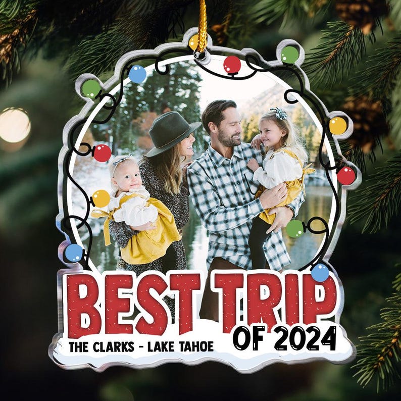 Personalized Travel Photo Ornament, Best Trip Of 2024, Christmas Moment Trip Photo Ornament, Gift For Family Sister Friend Travel Trip