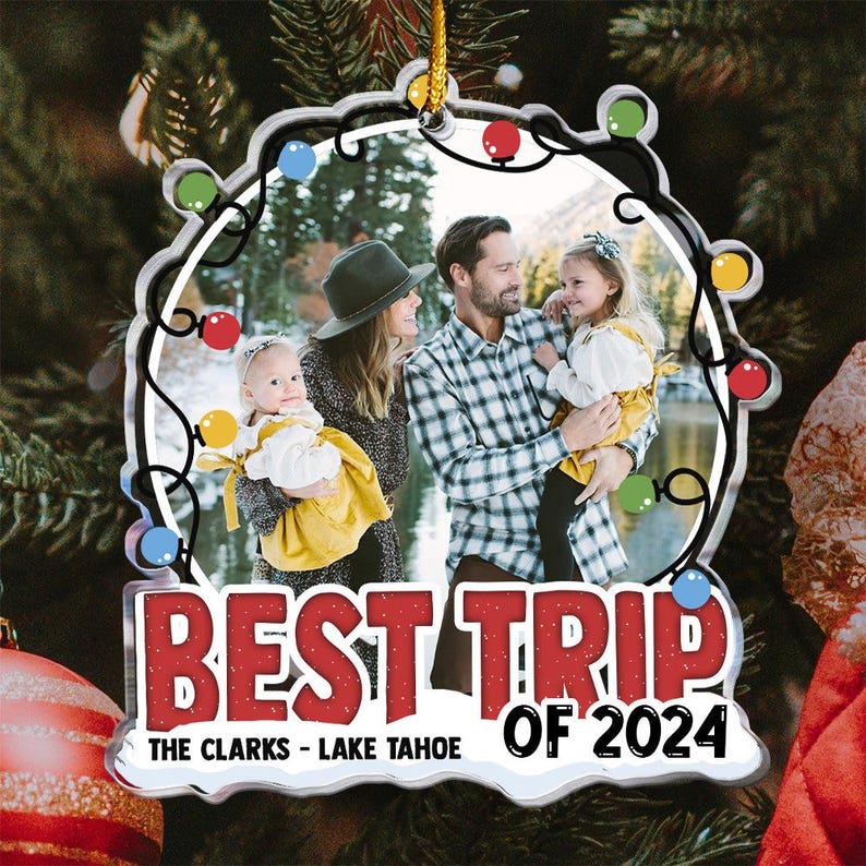 Personalized Travel Photo Ornament, Best Trip Of 2024, Christmas Moment Trip Photo Ornament, Gift For Family Sister Friend Travel Trip