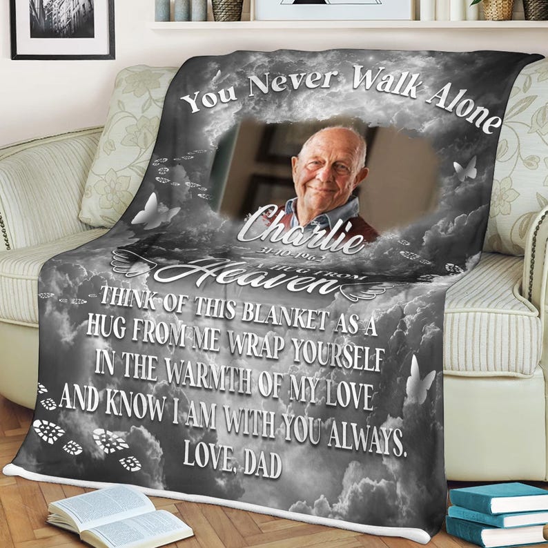 You Never Walk Alone Hugs From Heaven Blanket, Custom Photo Loss Of Loved Ones Gift, Personalized Photo Memorial Blanket