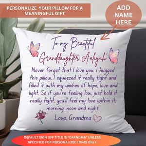 Granddaughter Cuddle Cushion, To My Beautiful Granddaughter Pillow Case with Pillow, Hug in A pillow from Grandma to Granddaughter