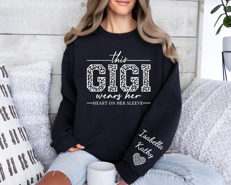 Custom Gigi Sweatshirt,Custom Grandma Gift, This Gigi Wears Her Heart On Her Sleeve Sweater,With Kids Name On Sleeve, Gigi Sweater,Gigi Gift