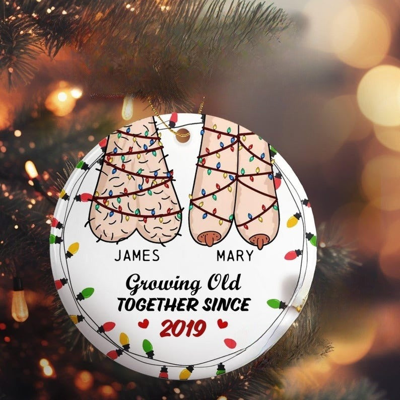 Custom Growing Old Together Since Couples Ornament - Funny Ball Joke Vulgar Gift For Couple - Round Ornament For Christmas Tree