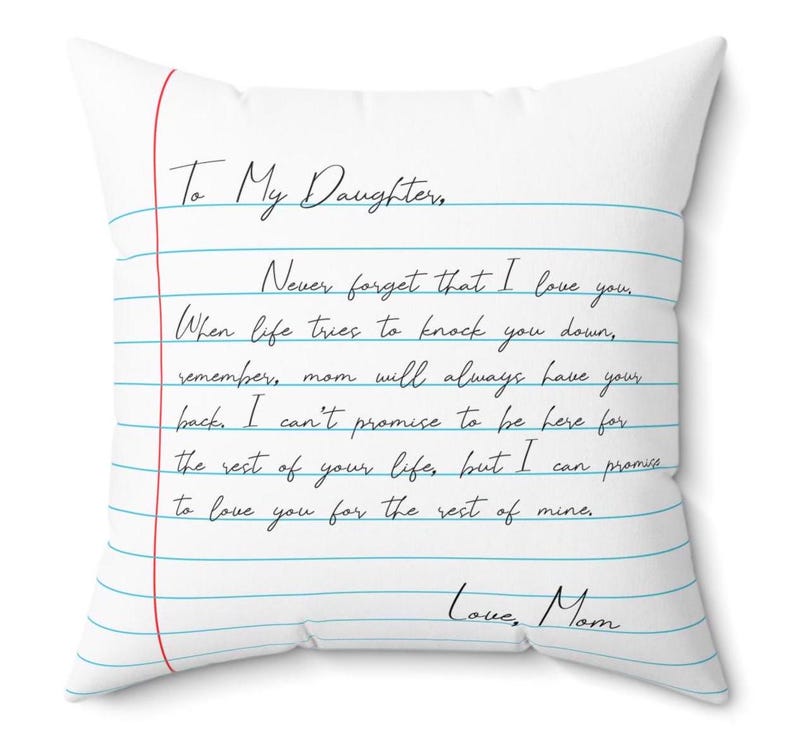 To My Daughter Inspirational Pillow - A Heartfelt Message from Mom to Daughter, Perfect Gift for Birthdays, Holidays, or Just Because
