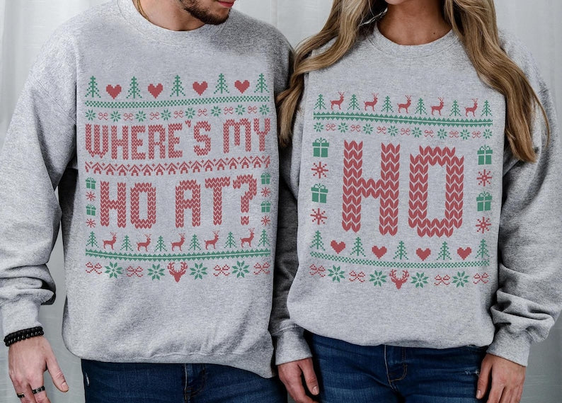 Where's My Ho At Matching Ugly Christmas Sweater, Funny Couples Christmas Sweatshirt, Humorous Couples Ugly Christmas, Couples Christmas Tee
