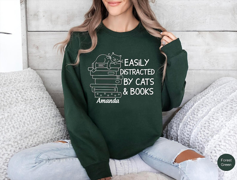 Easily Distracted By Cats And Books Sweatshirt, Book Lover Gift, Funny Cat Sweatshirt, Cat Lover Sweatshirt, Cat Lover Gift, Cats and Books