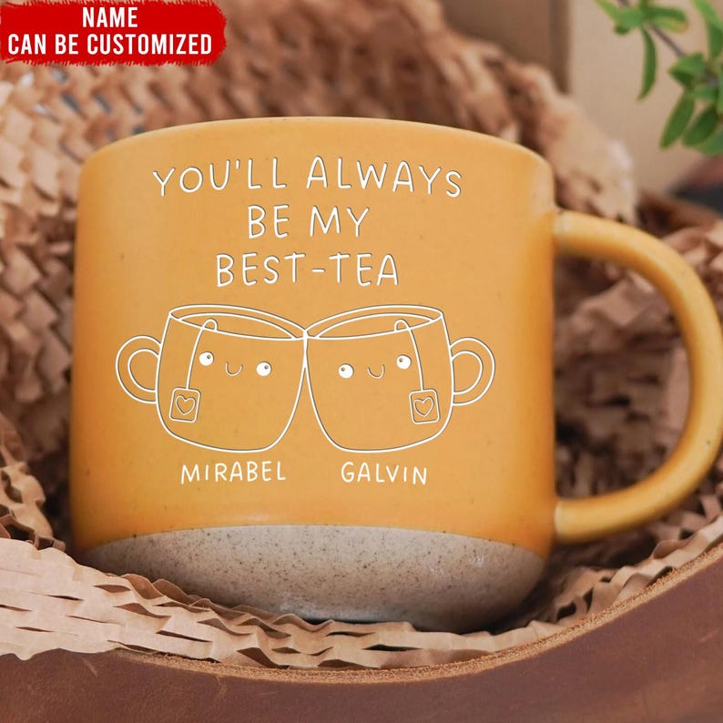 You'll Always Be My Best-Tea Personalized Pottery Mug, Best Friend Gift, Funny Friendship Gift, Bestie Pottery Mug, My Best-Tea Forever Mug