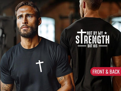 Mens Christian Shirt, Not My Strength Bible Verse Shirt Christian Clothing Shirt, Gift for Men, Religious Shirts Christianity Gift for Him