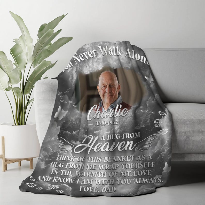 You Never Walk Alone Hugs From Heaven Blanket, Custom Photo Loss Of Loved Ones Gift, Personalized Photo Memorial Blanket