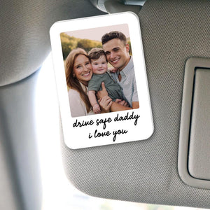 Personalized Father's Gift For Dad, Custom Family Photo Car Visor Clip, Daddy Gifts, Drive Safe Visor Clip With Picture Gift For Husband
