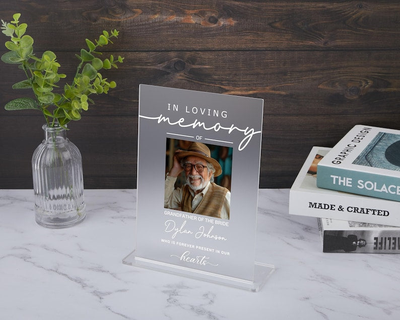 In Loving Memory Photo Sign, Custom Photo Memorial Plaque, In Loving Memory Wedding Present, Memory Acrylic Sign, Memorial Sympathy Gift