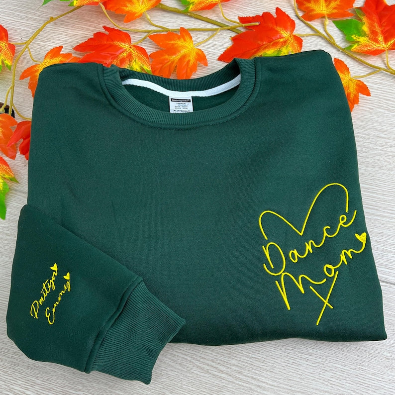 Custom Dance Mom Embroidered Sweatshirt, Personalized Dancer Name on Sleeve, Gift for Dance Mama, Dancing Crewneck for Mothers Day, Mom Gift