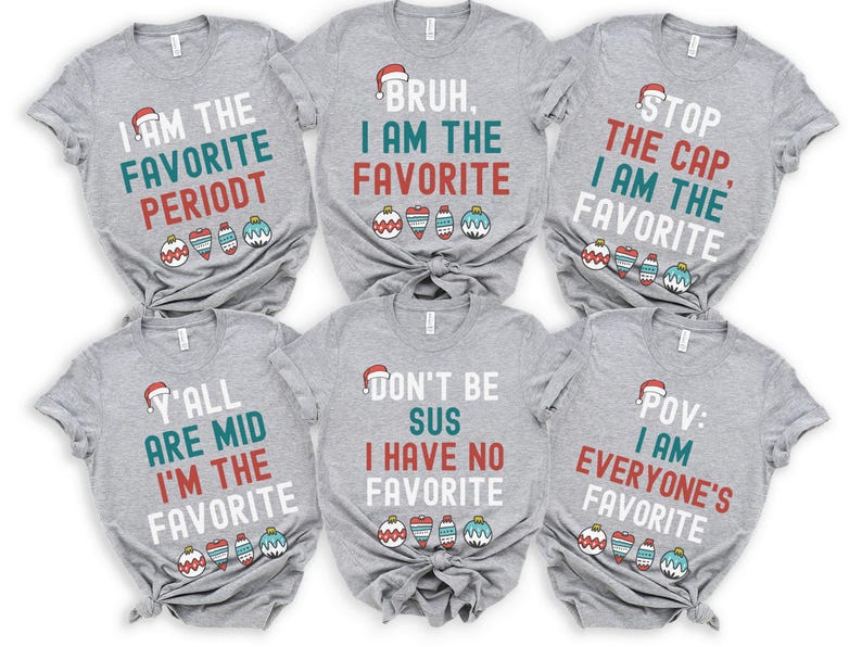 Family Christmas Shirts, Funny Christmas Family Shirts, Kids Christmas I'm The Favorite Christmas Outfits, Teen Slang Christmas Bruh Shirt