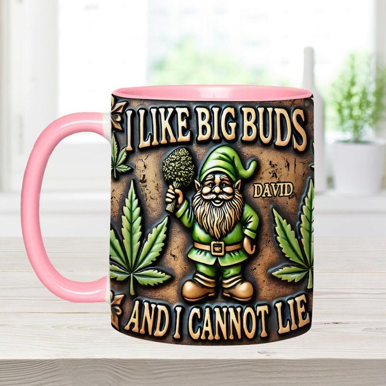 I Like Big Buds Personalized Weed Accent Mug, Marijuana Mug, Funny Weed Cannabis Coffee Mugs, Gifts for Weed Smokers, Travel Mug Can Holder