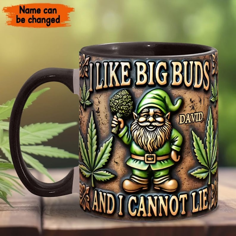 I Like Big Buds Personalized Weed Accent Mug, Marijuana Mug, Funny Weed Cannabis Coffee Mugs, Gifts for Weed Smokers, Travel Mug Can Holder