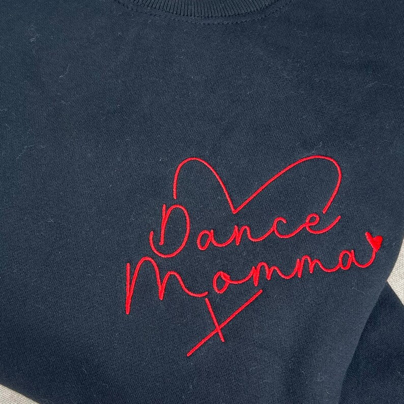 Custom Dance Mom Embroidered Sweatshirt, Personalized Dancer Name on Sleeve, Gift for Dance Mama, Dancing Crewneck for Mothers Day, Mom Gift