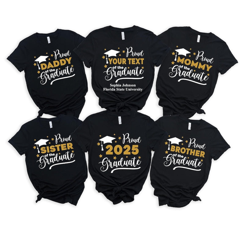 Custom Proud Graduate Tshirt, Proud Of The Graduate Shirt, Proud Dad Mom Brother Sister of a 2025 Graduate Shirt, Custom Graduation Shirt