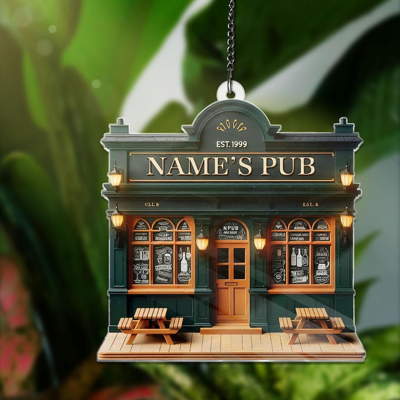 Personalized Pub Ornament ACRYLIC Window hanging, Christmas Tree Decor, Rear View Mirror Car Accessories Hanging, Gift For Him, House Decor