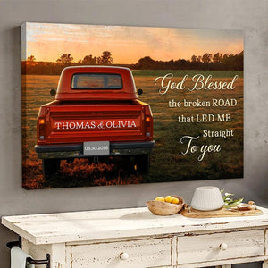 God Blessed The Broken Road Canvas, Personalized Vintage Truck with Couple Names, Wedding Anniversary Gift, Valentine Gift For Wife, Husband