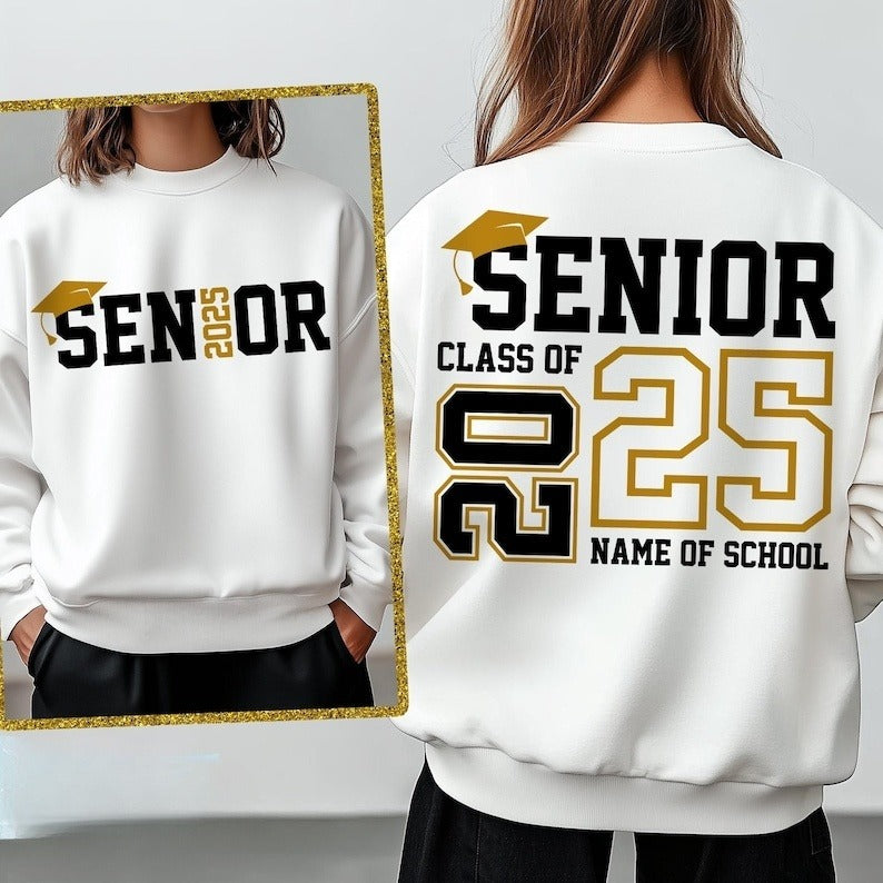 Senior Class Of 2025 Shirt, Back & Front Design, Senior 2025 Sweatshirt, High School, College, Personalized Senior Sweatshirt