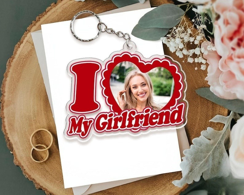 I Love My Girlfriend Face Keychain, Valentine Gift Girlfriend Photo Keychain, Girlfriend Photo Acrylic Keychain, Gifts for Him Boyfriend