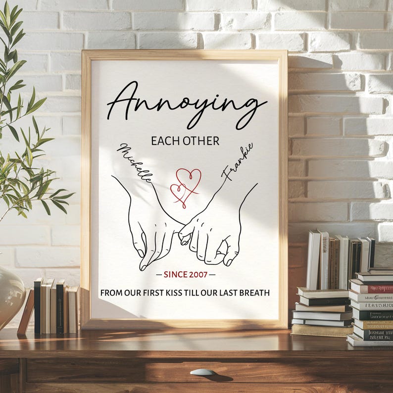 Annoying Each Other Personalized Valentines Day Gift For Him, for Boyfriend,Couple Holding Hand Love Print,Custom Anniversary Wall Art Frame