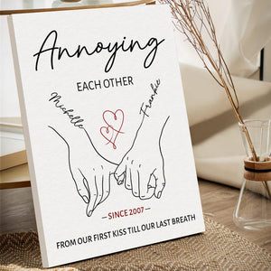 Annoying Each Other Personalized Valentines Day Gift For Him, for Boyfriend,Couple Holding Hand Love Print,Custom Anniversary Wall Art Frame