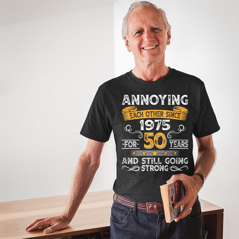 50th Wedding Anniversary Gift, Annoying Each Other Since 1975 Gift, Parents Anniversary Shirt, 50 Year Married Shirt for Him and Her