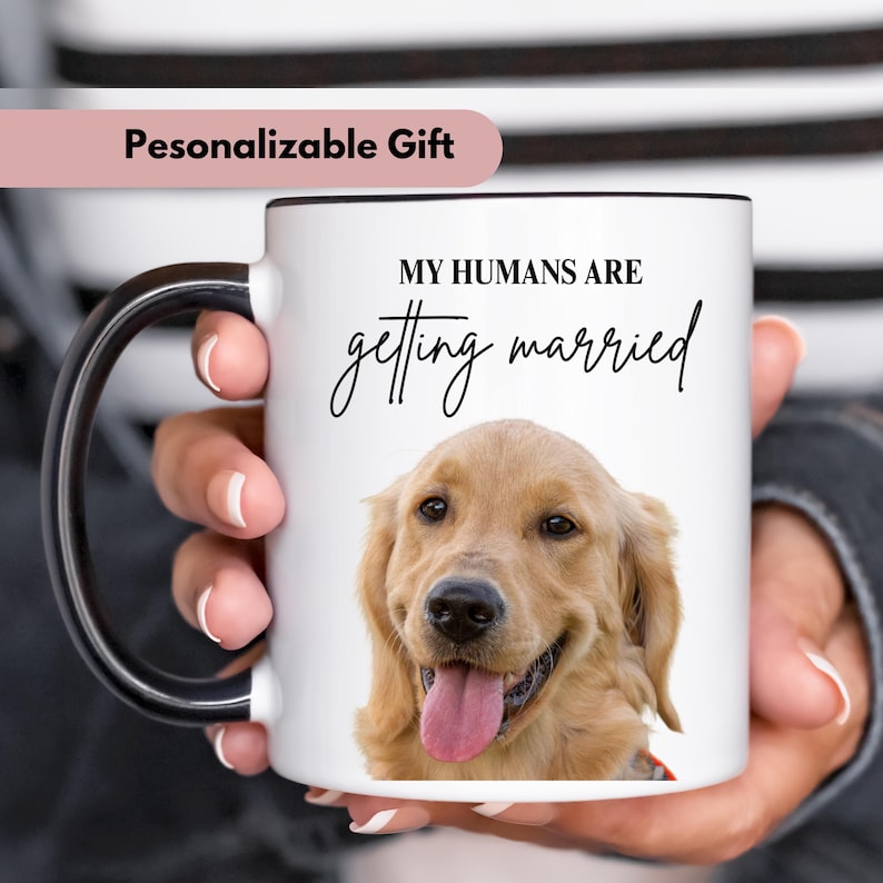 Custom Dog engagement mug, Personalized my humans are getting married mug, cat engagement cup, Custom PET wedding Gift