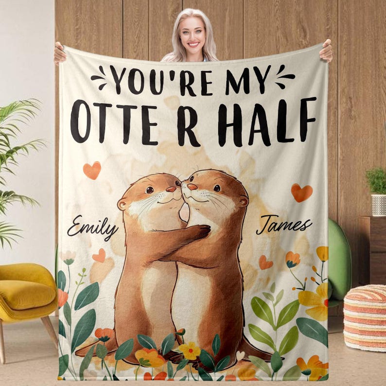 Personalized Name Blanket for Girlfriend Boyfriend, You are My Otter Half Throw Blanket, Couple Birthday Anniversary Gift for Wife Husband