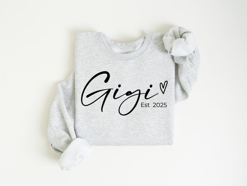 Personalized Gigi Est Sweatshirt, Mothers Day Gift, Grandma Sweatshirt, Gift for Grandmother, Nana Sweatshirt, Grammy Mimi Nonny Mommy Shirt