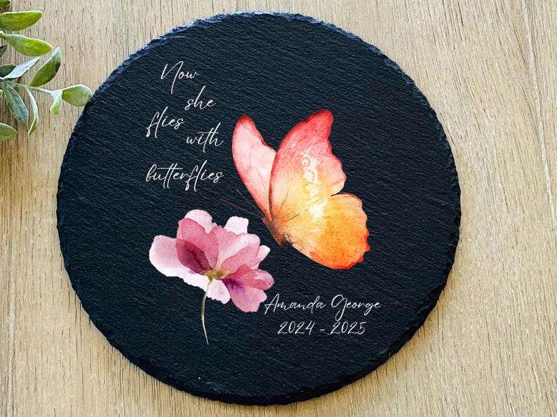 Now She Flies With Butterflies Memorial Garden Stone, Sympathy Gift, Slate Grave Marker, Remembrance, Bereavement Gift, Loss of a Loved One