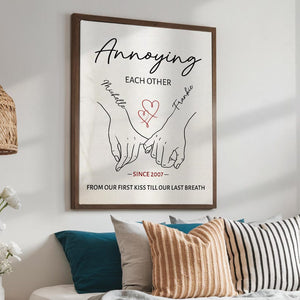 Annoying Each Other Personalized Valentines Day Gift For Him, for Boyfriend,Couple Holding Hand Love Print,Custom Anniversary Wall Art Frame