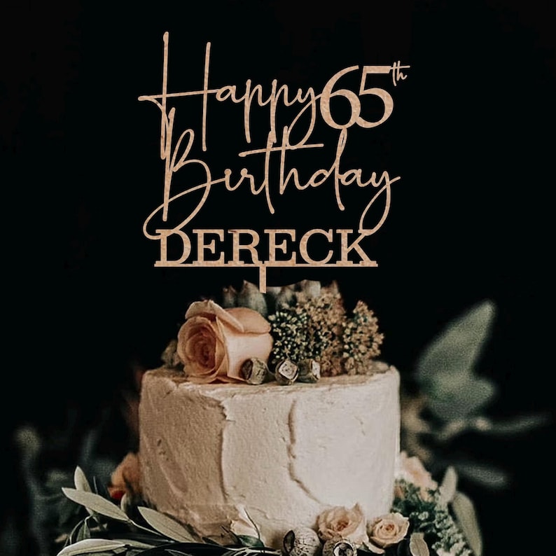 Personalized 65th Birthday Cake Topper: Custom Wood Celebration