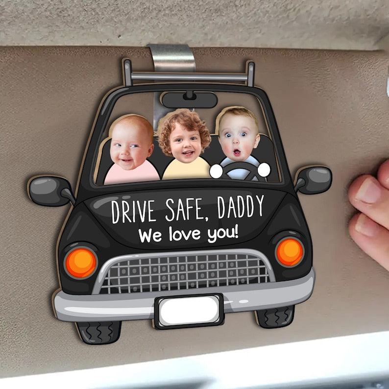Custom Babies Face Drive Safe Daddy - Personalized Photo Wooden Car Visor Clip Fathers Day Gift, Baby Dad Mom gift idea