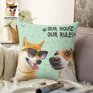 Custom Dog Photo Pillow - My House, My Rules Personalized Pet Cushion - Funny and Unique Gift for Dog Lovers - Cat Family Favorite Pillow
