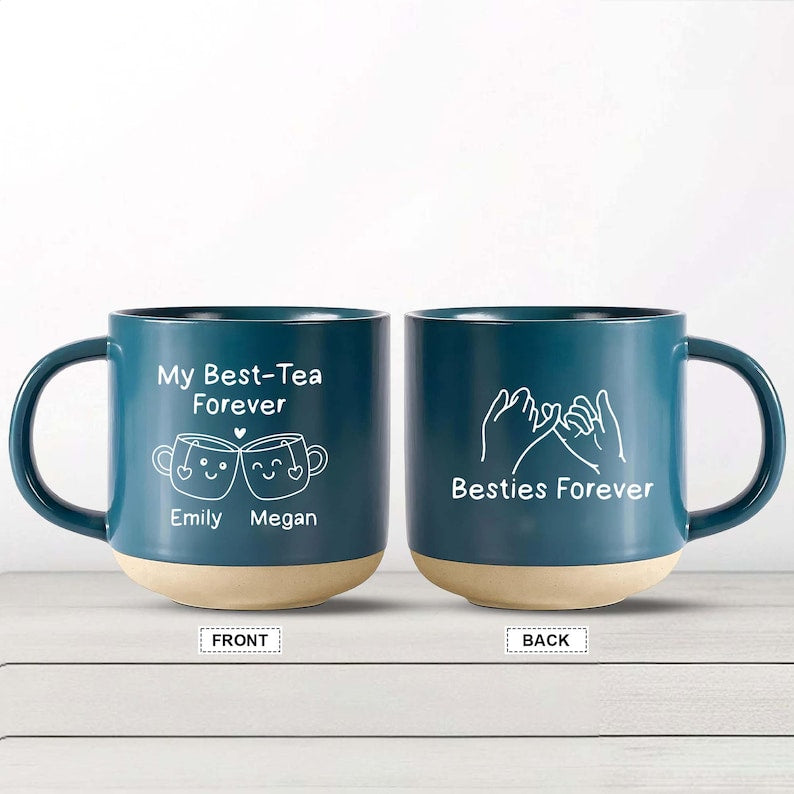 Custom Best Tea Pottery Mug, You'll Always Be My Best-Tea Coffee Mug, Best Friend Gift, Funny Friendship Gift, Sister Names Mug,Besties Gift