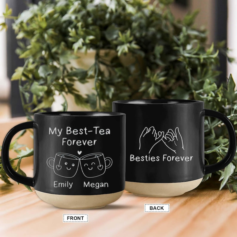 Custom Best Tea Pottery Mug, You'll Always Be My Best-Tea Coffee Mug, Best Friend Gift, Funny Friendship Gift, Sister Names Mug,Besties Gift