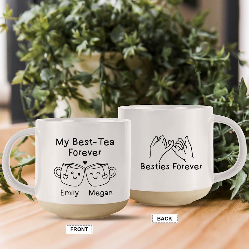 Custom Best Tea Pottery Mug, You'll Always Be My Best-Tea Coffee Mug, Best Friend Gift, Funny Friendship Gift, Sister Names Mug,Besties Gift