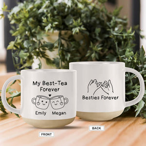 Custom Best Tea Pottery Mug, You'll Always Be My Best-Tea Coffee Mug, Best Friend Gift, Funny Friendship Gift, Sister Names Mug,Besties Gift