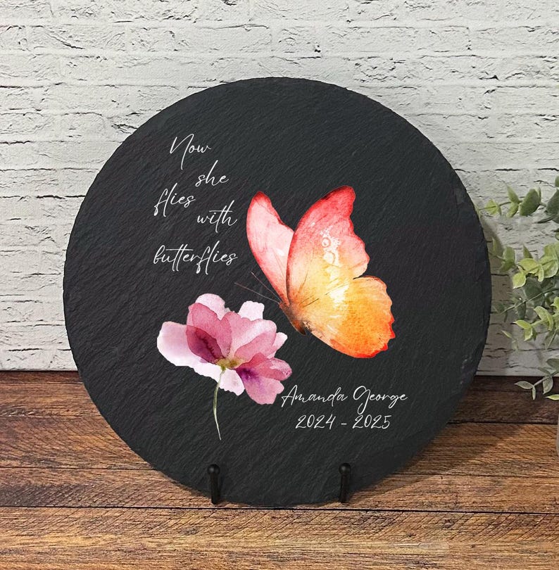 Now She Flies With Butterflies Memorial Garden Stone, Sympathy Gift, Slate Grave Marker, Remembrance, Bereavement Gift, Loss of a Loved One