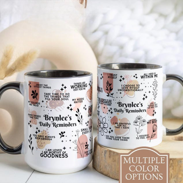 Personalized Daily Affirmations Coffee Mug, Custom Daily Reminders Cup, Best Friend Gift, Mental Health Awareness Gift, Customized Mug
