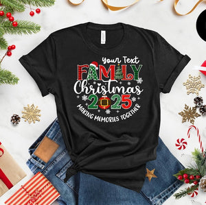 Customized Family Christmas 2025 Making Memories Together Shirts, Christmas Family Shirt, Christmas Group Shirt, Christmas Pajamas T-shirts