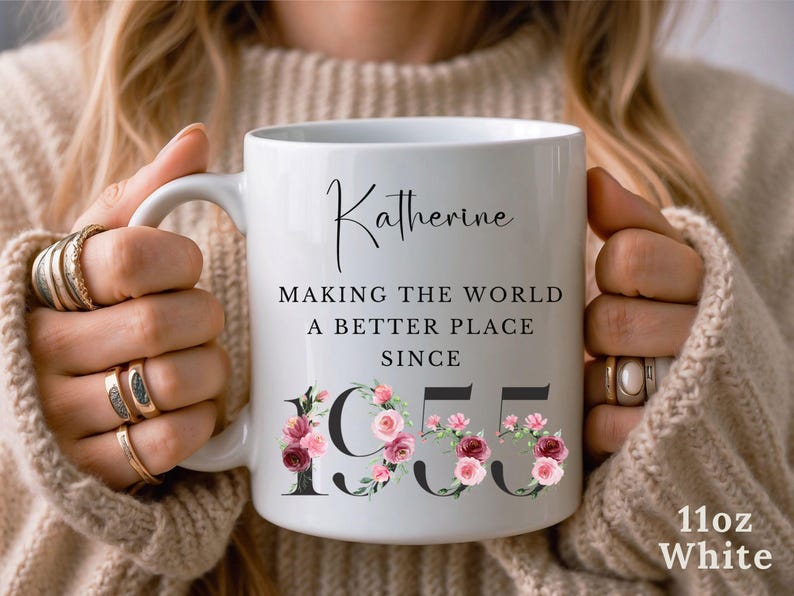 Personalized 70th Birthday Mug, Custom Name Mug, Gift for 70th Birthday Woman, Making the World a Better Place Since 1955, Floral Mug Cup