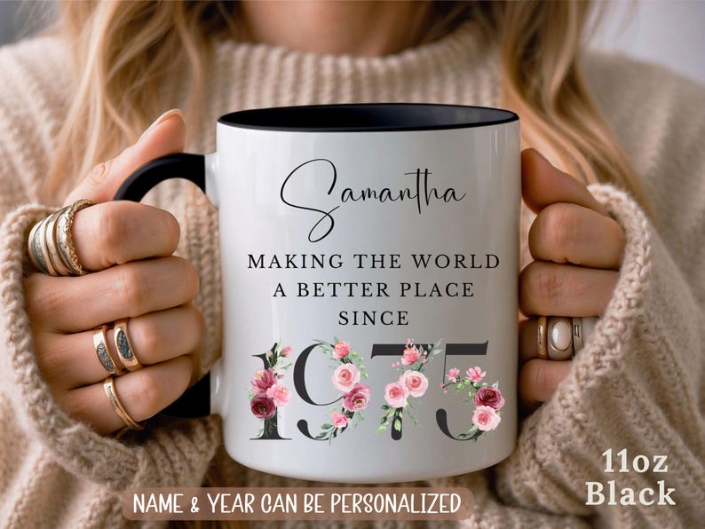 Personalized 50th Birthday Mug, Custom Name Mug, Gift for 50th Birthday Woman, Making the World a Better Place Since 1975, Floral Mug Cup