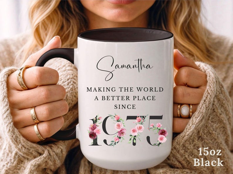 Personalized 50th Birthday Mug, Custom Name Mug, Gift for 50th Birthday Woman, Making the World a Better Place Since 1975, Floral Mug Cup